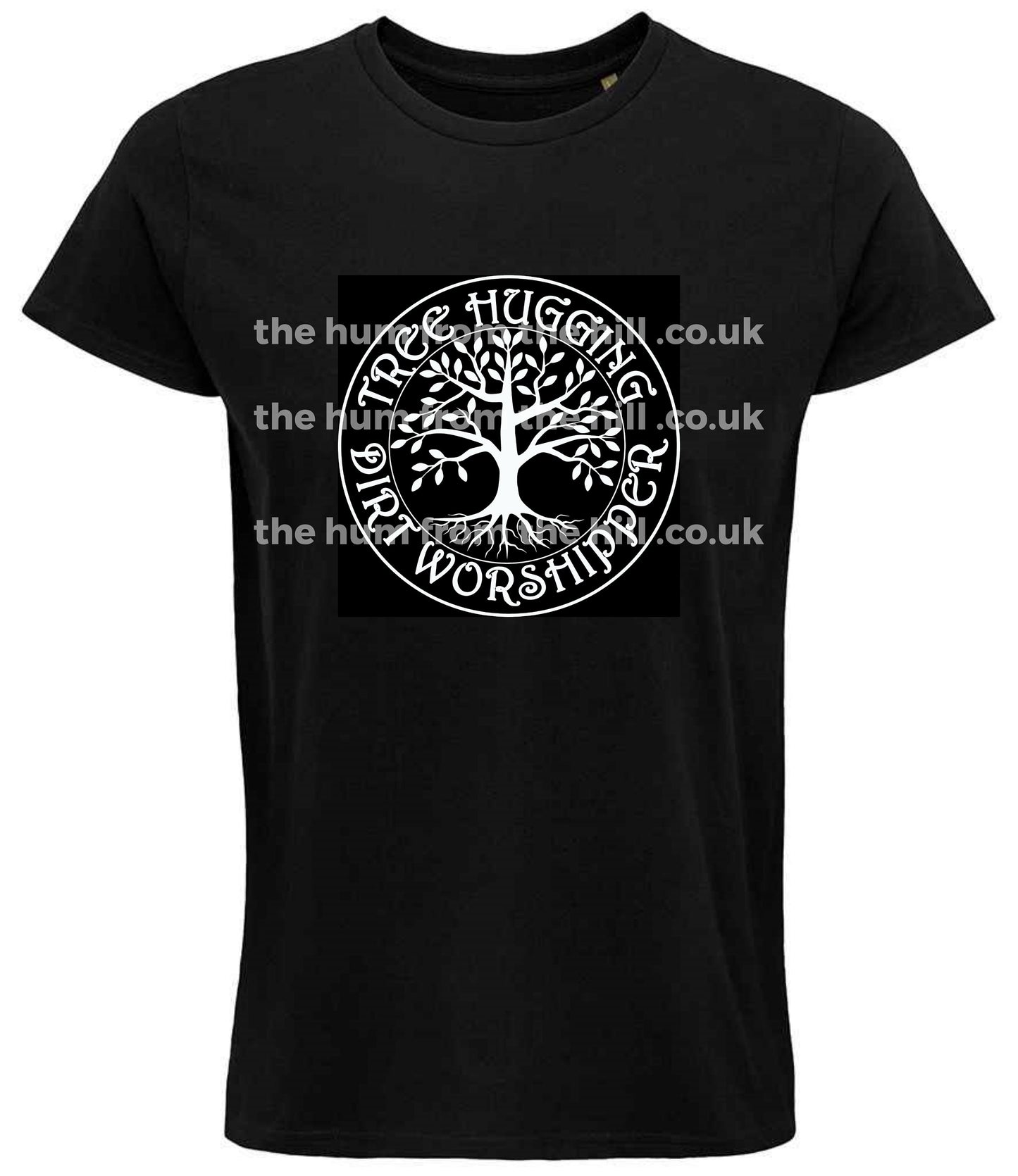 UNISEX T Shirt - Tree Hugging Dirt Worshipper