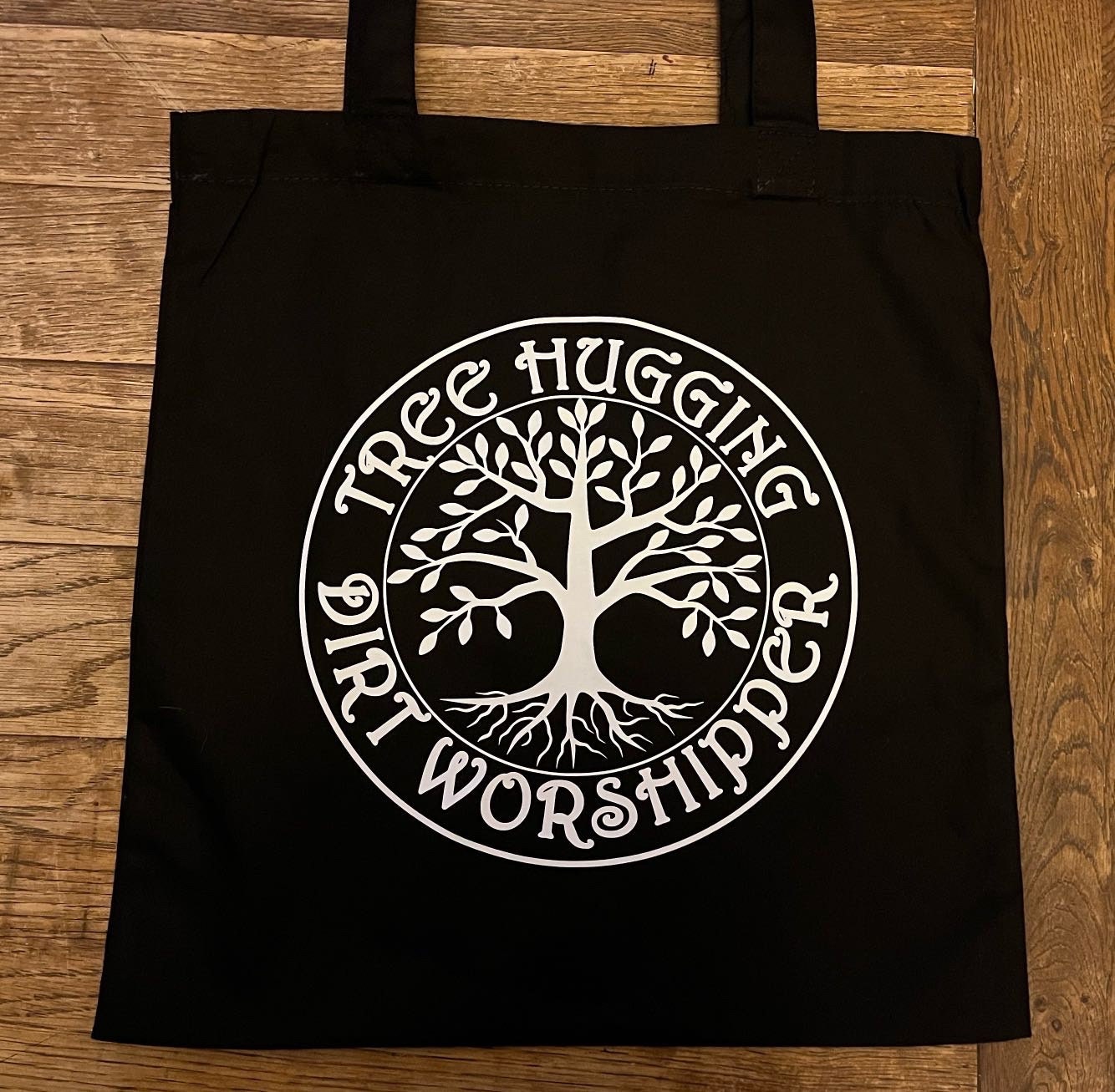 Tote bag - Tree Hugging Dirt Worshipper - cotton