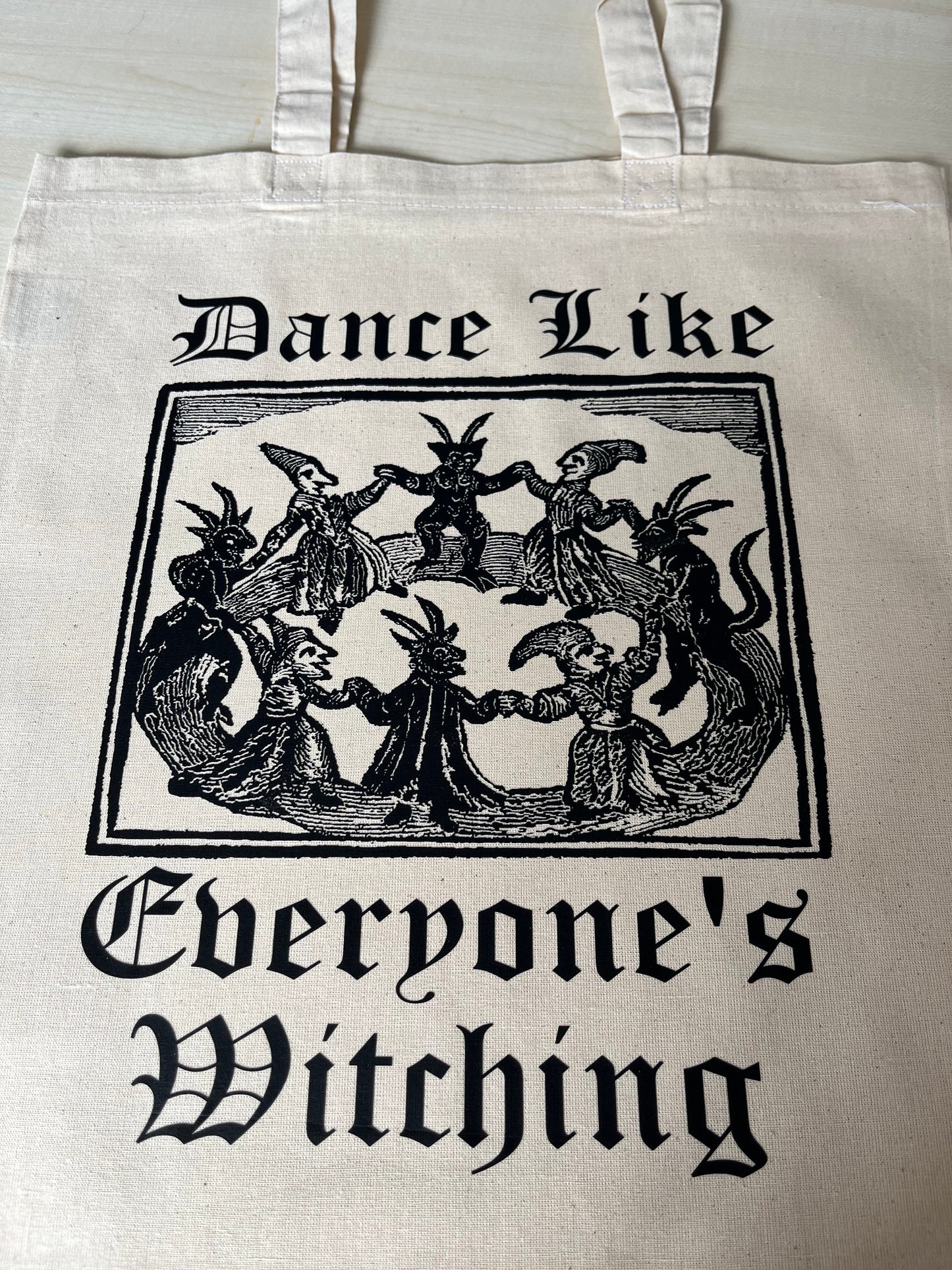 Dance Like Everyone’s Witching Tote Bag - Cotton
