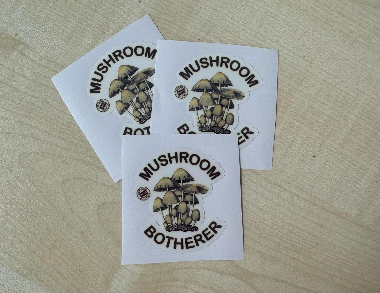 Mushroom Botherer Sticker