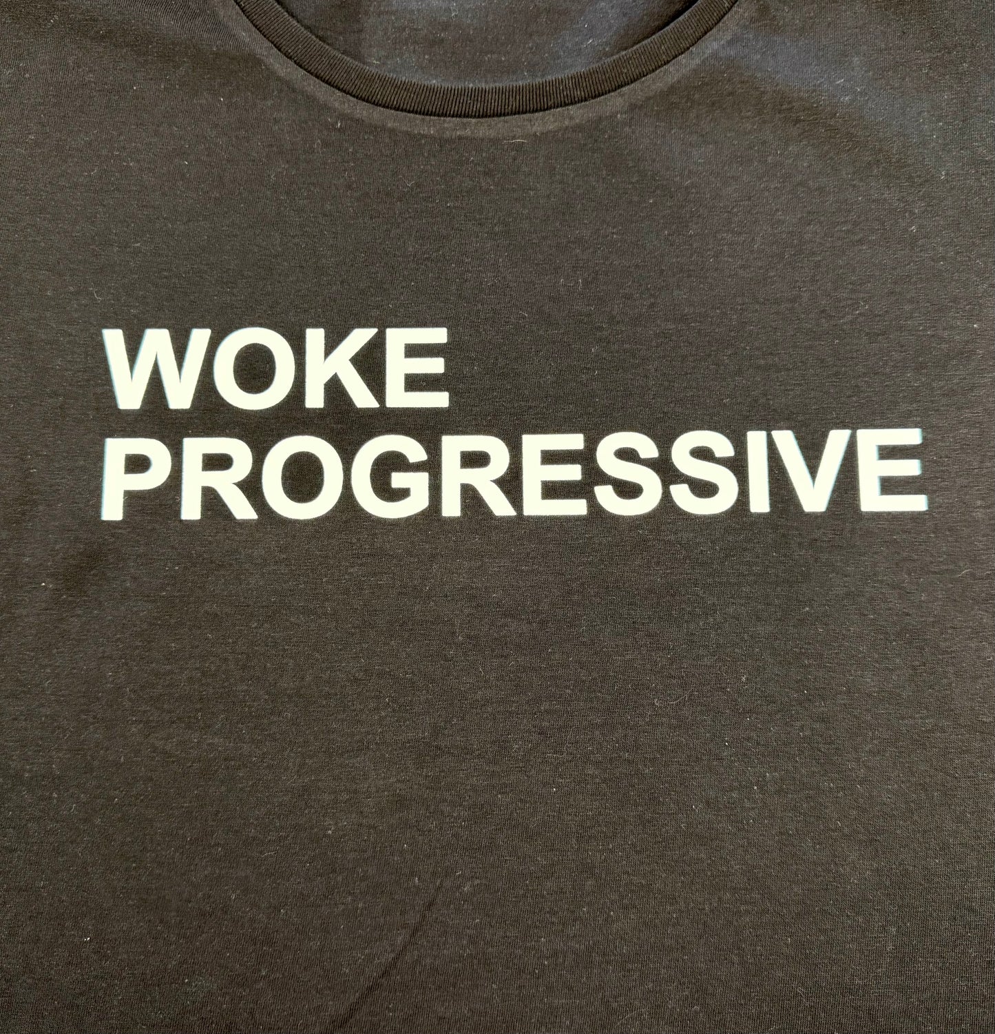 UNISEX T Shirt - Woke Progressive