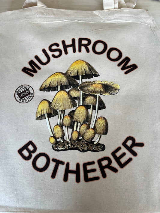 Certified Mushroom Botherer Tote Bag - cotton