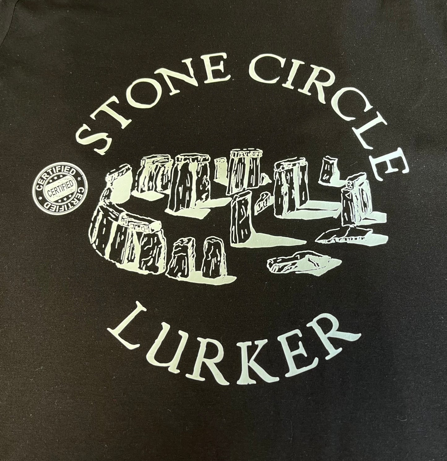 UNISEX T Shirt - Certified Stone Circle Lurker