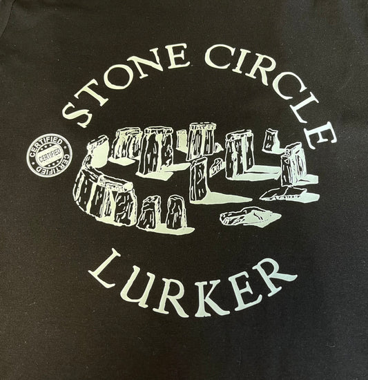 UNISEX T Shirt - Certified Stone Circle Lurker